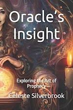 Oracle's Insight: Exploring the Art of Prophecy 