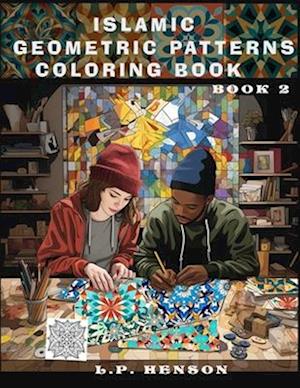 Islamic Geometric Patterns Coloring Book: Book 2