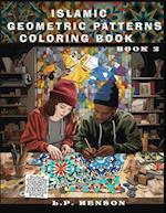 Islamic Geometric Patterns Coloring Book: Book 2 
