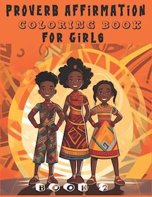 Proverb Affirmation Coloring Book for Girls: Book 2