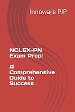 NCLEX-PN Exam Prep: A Comprehensive Guide to Success 