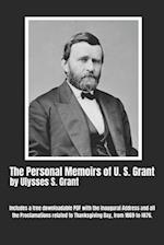 The Personal Memoirs of U. S. Grant (Complete): by Ulysses S. Grant 