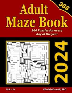 2024 Adult Maze Book: 366 Mazes for Every Day of the Year
