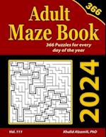 2024 Adult Maze Book: 366 Mazes for Every Day of the Year 