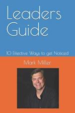 Leaders Guide : 10 Effective Ways to get Noticed 