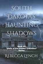 South Dakota's Haunting Shadows 