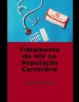 Tratamento do HIV Na População Carcerária