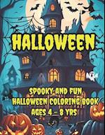 Halloween Coloring Book For Kids: Spooky And Fun Halloween Coloring Book Ages 4 - 8 yrs 