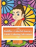 Buddha's Colorful Journey: A Kids' Coloring Adventure 