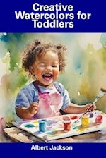 Creative Watercolors for Toddlers 
