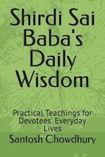 Shirdi Sai Baba's Daily Wisdom