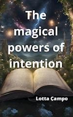 The magical powers of intention 