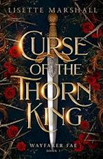Curse of the Thorn King: A Steamy Beauty and the Beast Retelling 