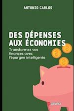 Des dépenses aux économies