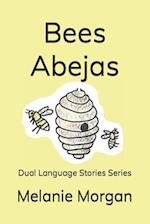 Bees Abejas: Dual Language Stories Series 