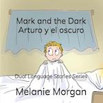 Mark and the Dark: Written in English and Spanish 