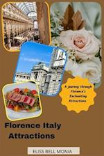 Florence Italy Attraction: A Journey through Florence's Enchanting Attractions 