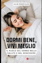 Dormi bene, vivi meglio