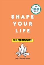 SHAPE YOUR LIFE Task Coloring Journal: CAMPING 