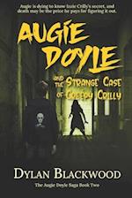 Augie Doyle and the Strange Case of Creepy Crilly