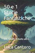 50 e 1 Storie Fantastiche