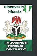 DISCOVERING NIGERIA : A JOURNEY THROUGH DIVERSITY 