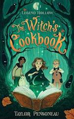 Legend Hollow: The Witch's Cookbook: Book One 
