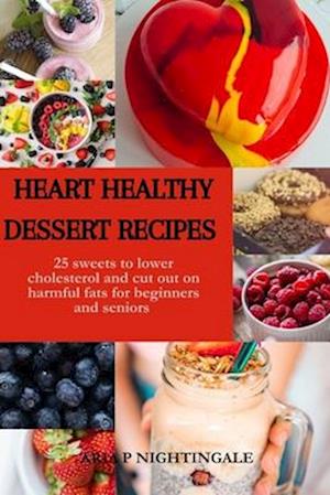 Heart Healthy Dessert Recipes