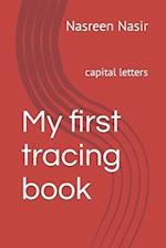 My first tracing book: capital letters 