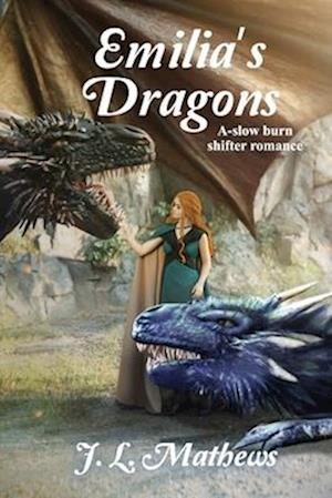 Emilia's Dragons: A Slow Burn Shifter Romance