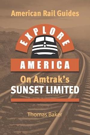 Explore America on Amtrak's 'Sunset Limited': Los Angeles to New Orleans