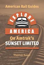 Explore America on Amtrak's 'Sunset Limited': Los Angeles to New Orleans 