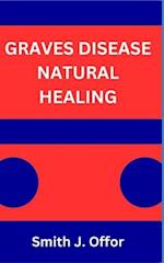 GRAVES DISEASE NATURAL HEALING 