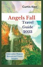 Angels Fall Travel Guide 2023: Venezuela's Majestic Retreat and Travel Insights 