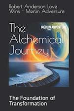 The Alchemical Journey: The Foundation of Transformation 