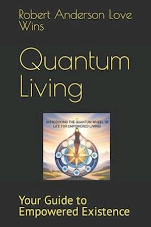 Quantum Living