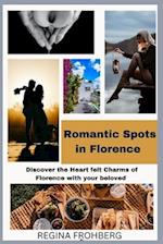 Romantic Spots in Florence : Discover the Heart felt Charms of Florence with your beloved 