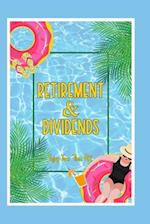 Retirement & Dividends: Enjoy Your Time Off 