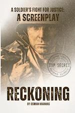 RECKONING: A Soldier's Fight for Justice: A Screenplay 