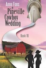 A Pineville Cowboy Wedding: Book 16 