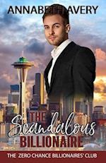 The Scandalous Billionaire: A Sweet Clean Billionaire Fake Marriage Romance 