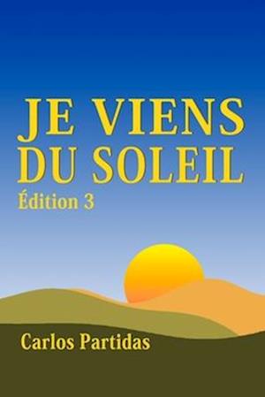 Je Viens Du Soleil