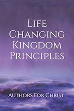 Life Changing Kingdom Principles 