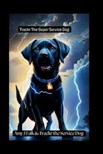 Trackr The Super Service Dog 