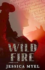 Wildfire: An Enemies to Lovers Arranged Marriage Small Town Romance 