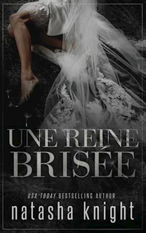 Une reine brisée