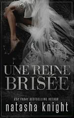 Une reine brisée