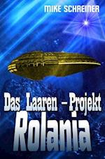 Das Laaren - Projekt, Rolania