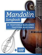 Mandolin Songbook - 34 traditionelle Blues Songs / traditional Blues songs