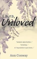 Laura, Unloved 